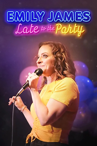 Emily James: Late to the Party