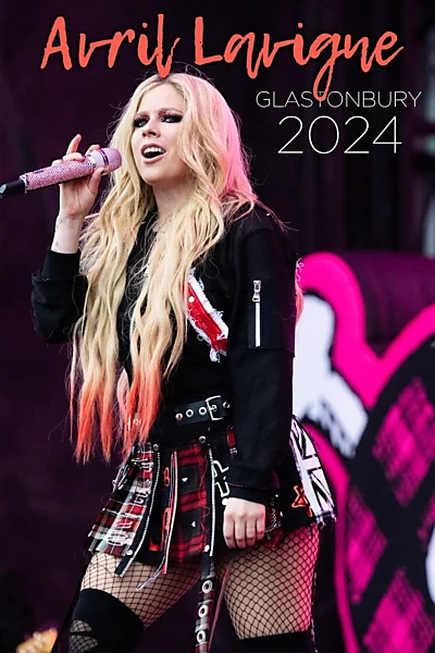 Avril Lavigne: Glastonbury 2024