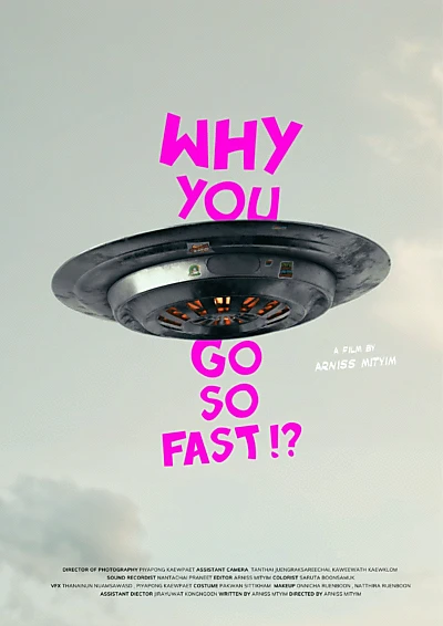 Why You Go So Fast!?