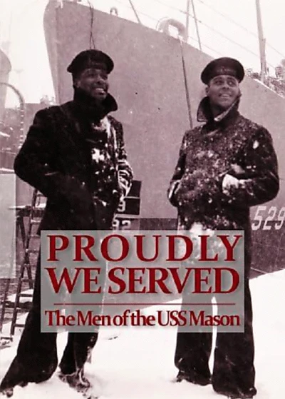 Proudly We Served