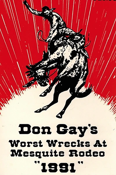 Don Gay's Worst Wrecks At Mesquite Rodeo 1991