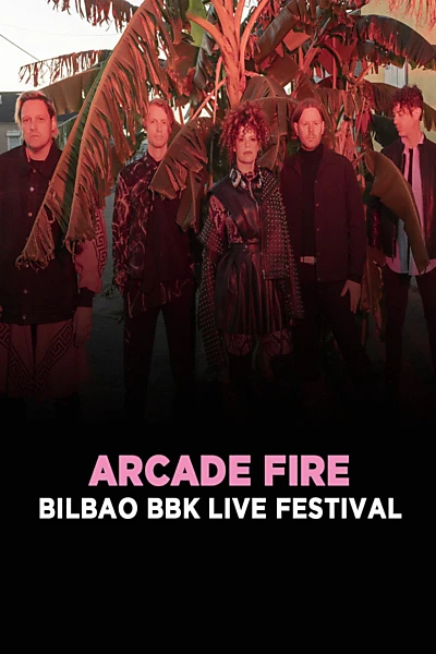 Arcade Fire - Bilbao BBK Live Festival 2024