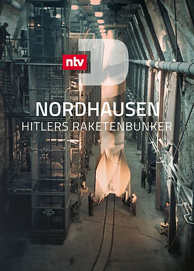 Nordhausen - Hitlers Raketenbunker