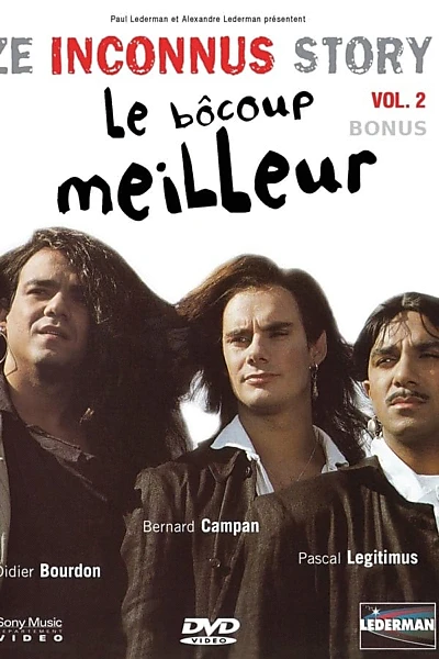 Les Inconnus - Ze Inconnus Story - Le bôcoup meilleur (Vol. 2) - Bonus