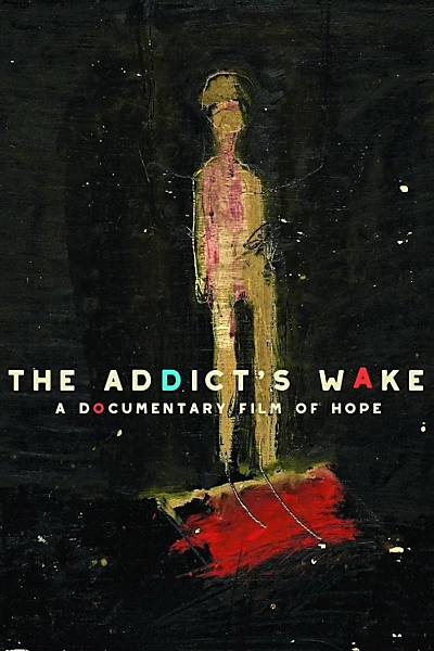 The Addict's Wake