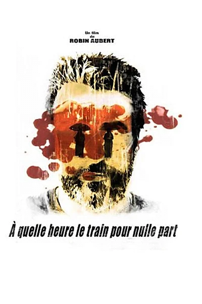 À quelle heure le train pour nulle part