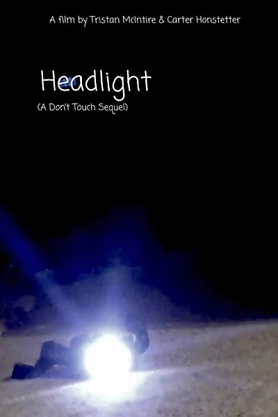 Headlight (A Don't Touch Sequel)