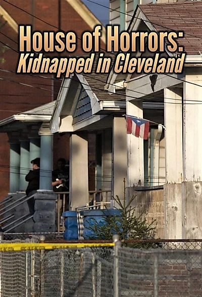 House of Horrors: Kidnapped in Cleveland