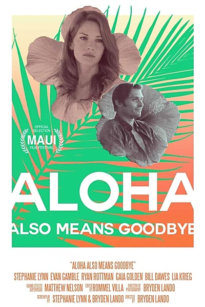 Aloha Also Means Goodbye