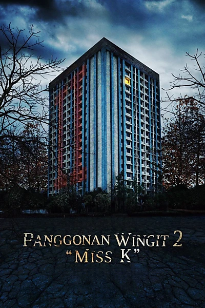 Panggonan Wingit 2 “Miss K”