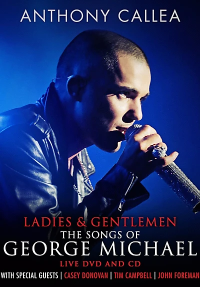 Anthony Callea - Ladies & Gentlemen: The Songs of George Michael