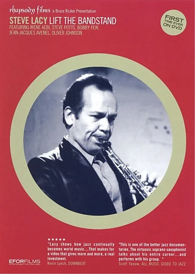 Steve Lacy: Lift the Bandstand