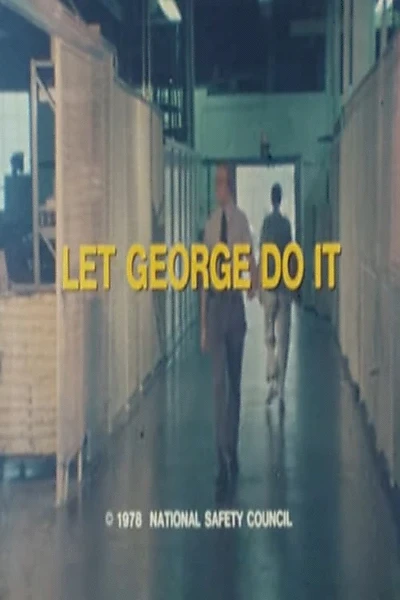 Let George Do It