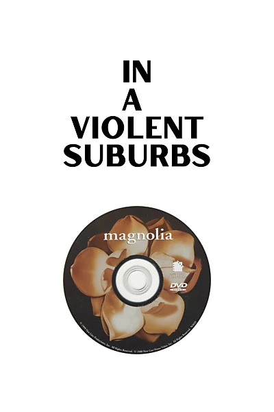 In a Violent Suburbs