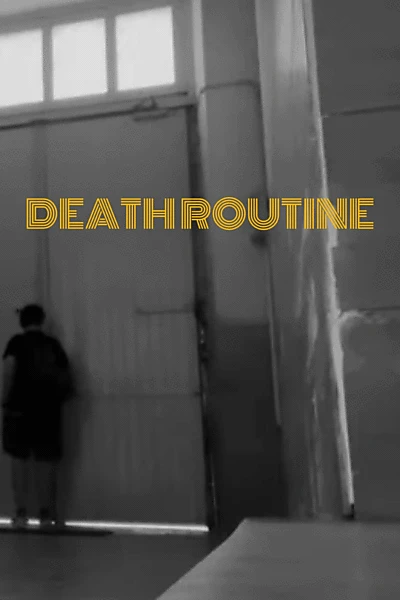 Death Routine