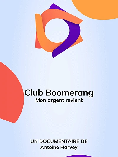 Club Boomerang - Mon argent revient