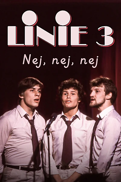 Linie 3 - Nej, nej, nej