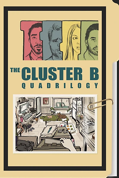 The Cluster B Quadrilogy