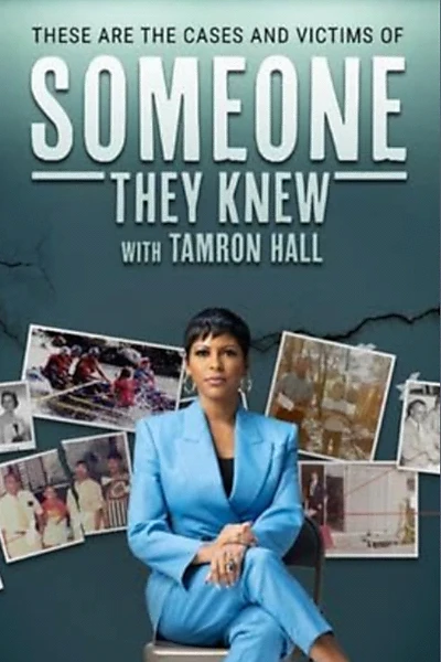 Someone They Knew... With Tamron Hall