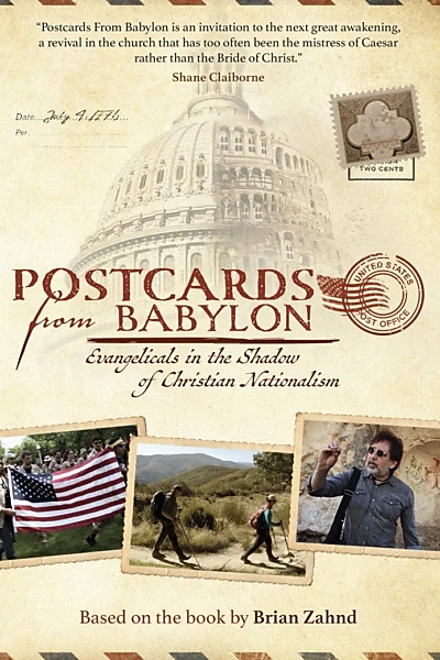 Postcards from Babylon - Evangelicals in the Shadow of Christian Nationalism
