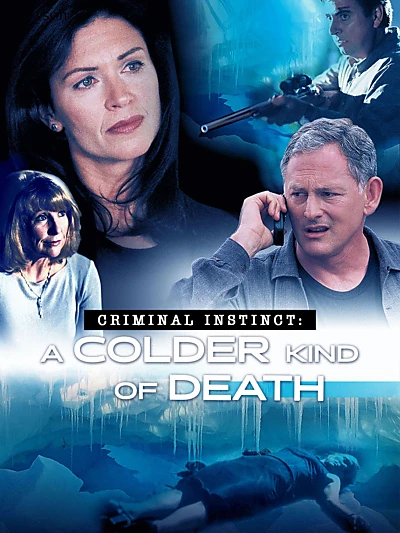 Criminal Instinct: A Colder Kind of Death