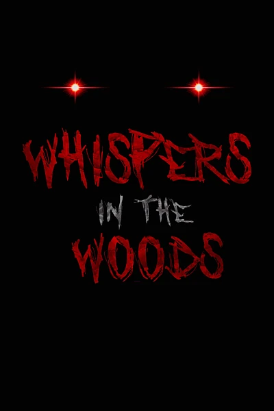 Whispers in the Woods