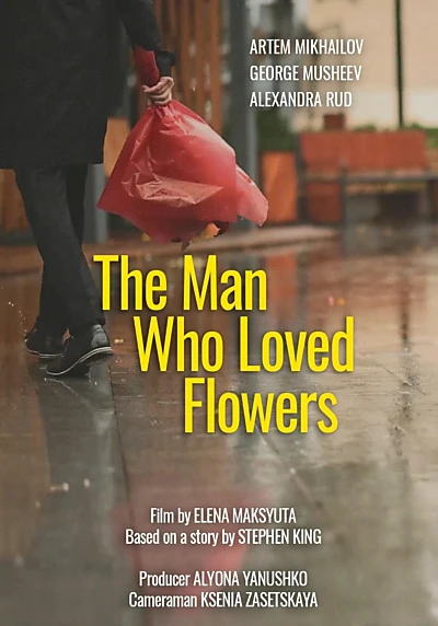 The Man Who Loved Flowers