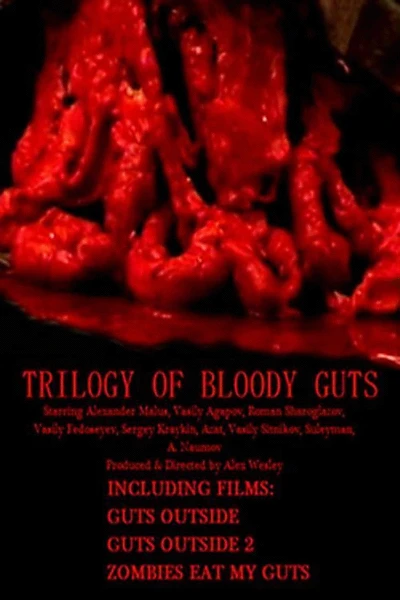 Trilogy of Bloody Guts