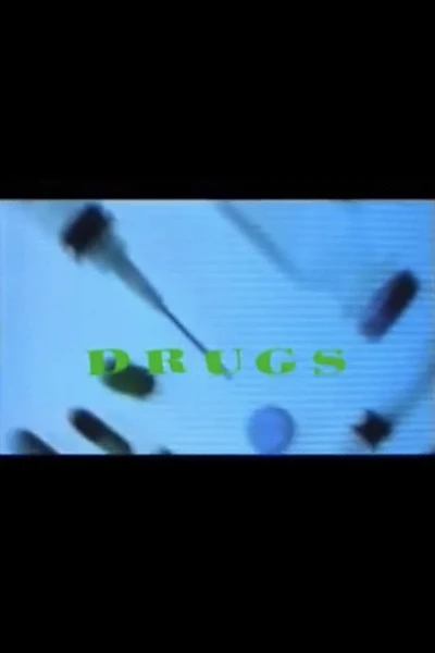 Drugs