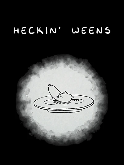 Heckin' Weens