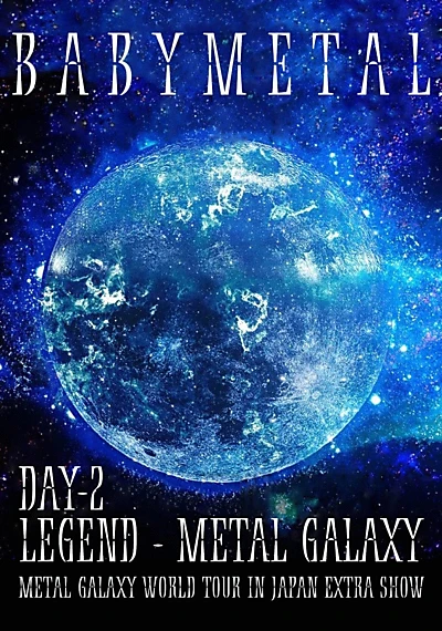 BABYMETAL - LEGEND - METAL GALAXY (Day 2)