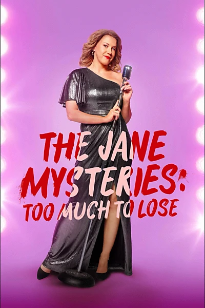 The Jane Mysteries: Too Much to Lose