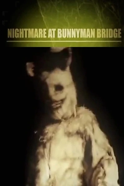 Nightmare at Bunnyman Bridge