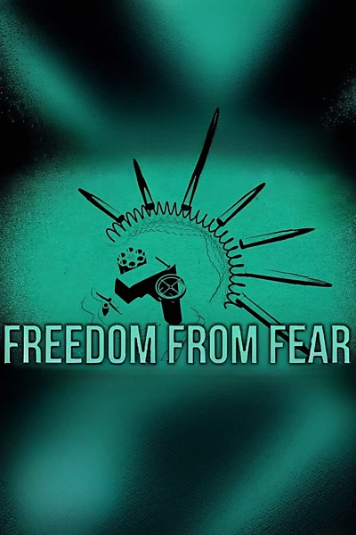 Freedom from Fear