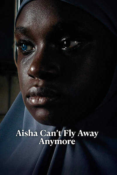 Aisha Can't Fly Away Anymore