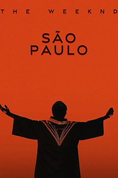 The Weeknd: Live at São Paulo