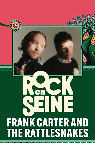 Frank Carter and the Rattlesnakes - Rock en Seine 2024