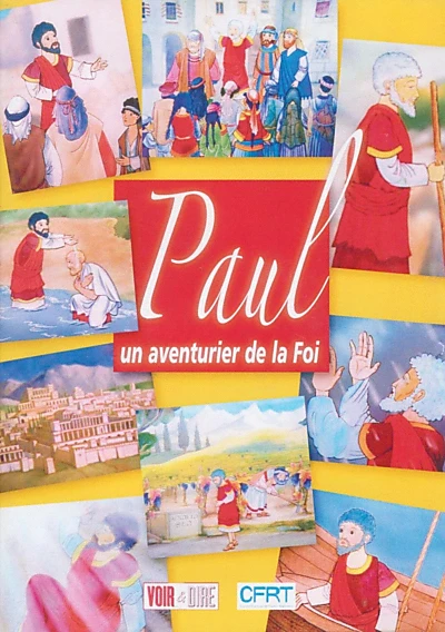 Paul, un aventurier de la foi