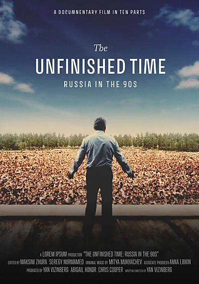 The Unfinished Time: Russia in the 90s