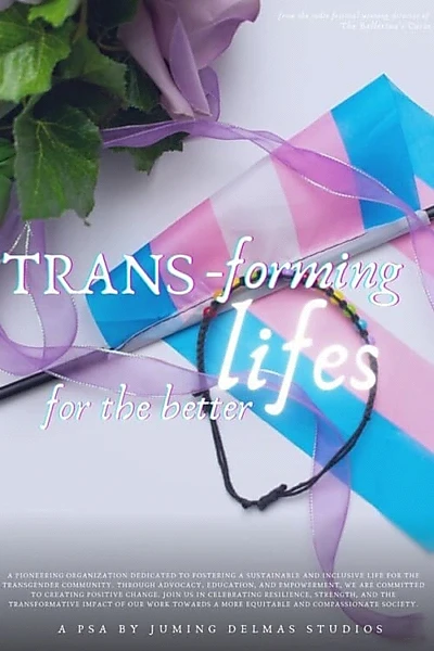 Trans-Forming Lives for the Better