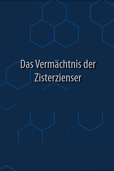 Das Vermächtnis der Zisterzienser