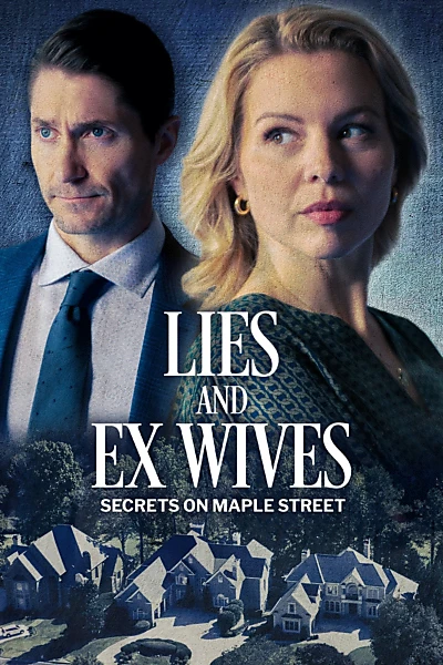 Lies and Ex Wives: Secrets on Maple Street