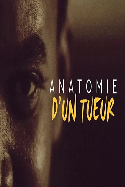 Anatomie d'un tueur