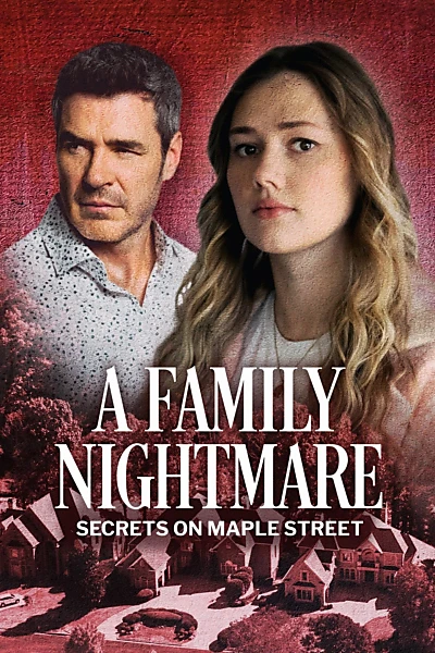 A Family Nightmare: Secrets on Maple Street