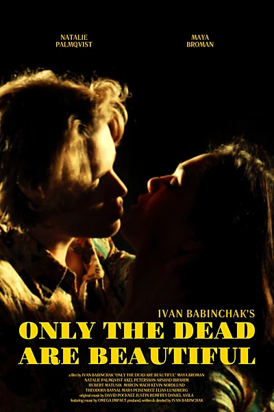 Only the Dead Are Beautiful