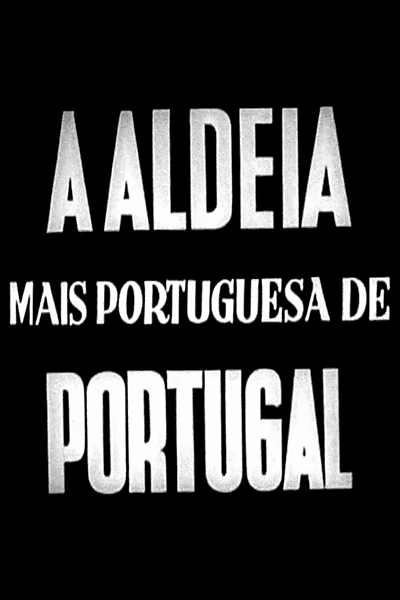 A Aldeia mais Portuguesa de Portugal