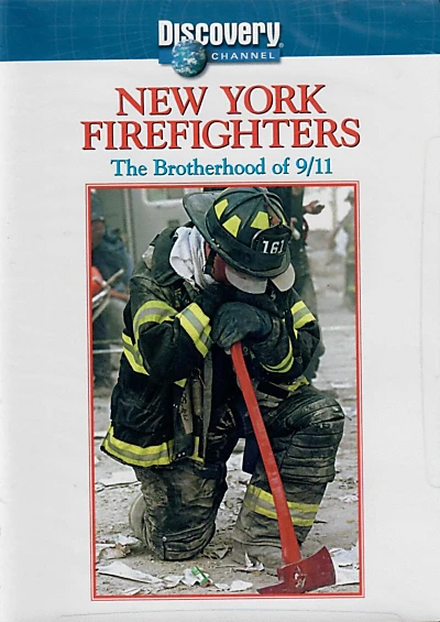 New York Firefighters: The Brotherhood of September 11