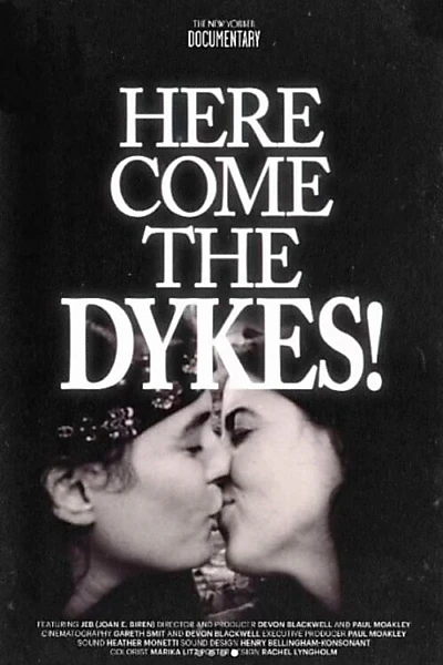 Here Come The Dykes!