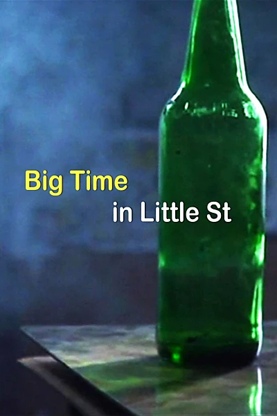 Big Time in Little Street