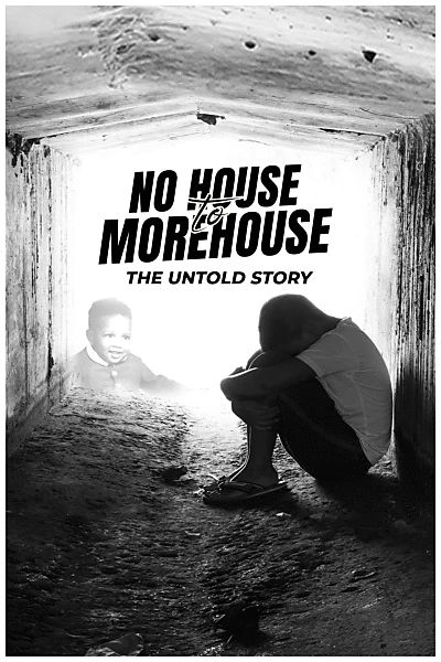 No House to Morehouse: The Untold Story